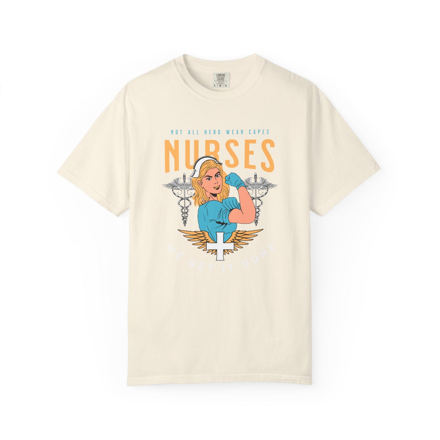 Nurses “We Get it Done” Shirt