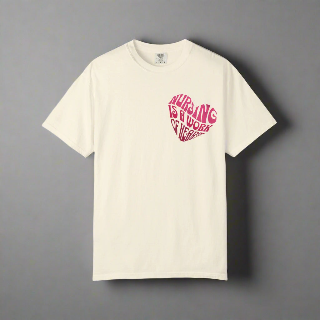 Nursing is a work of heart T-shirt
