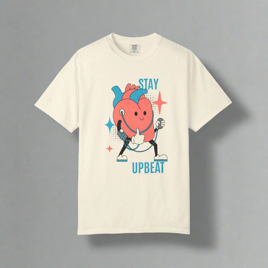 Stay Upbeat Shirt