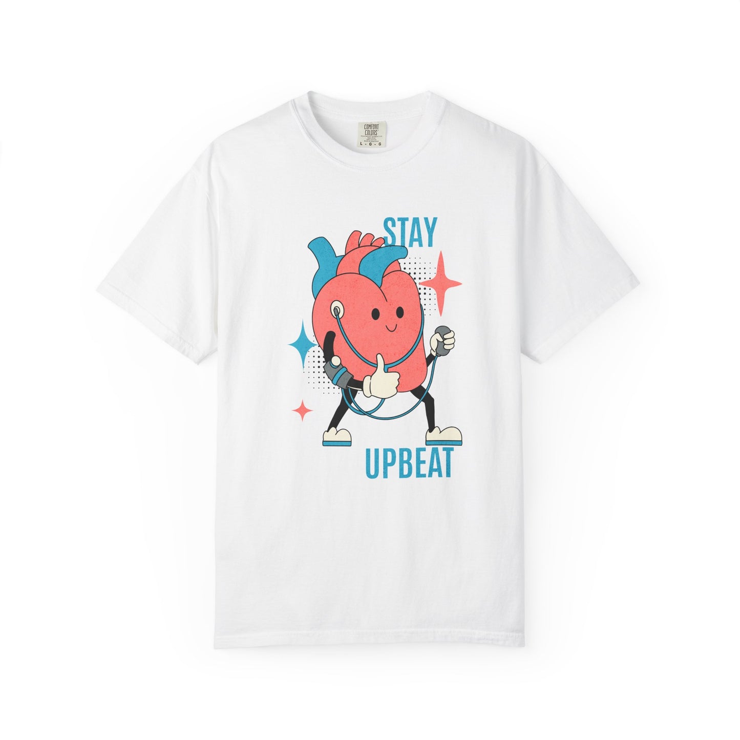 Stay Upbeat Shirt
