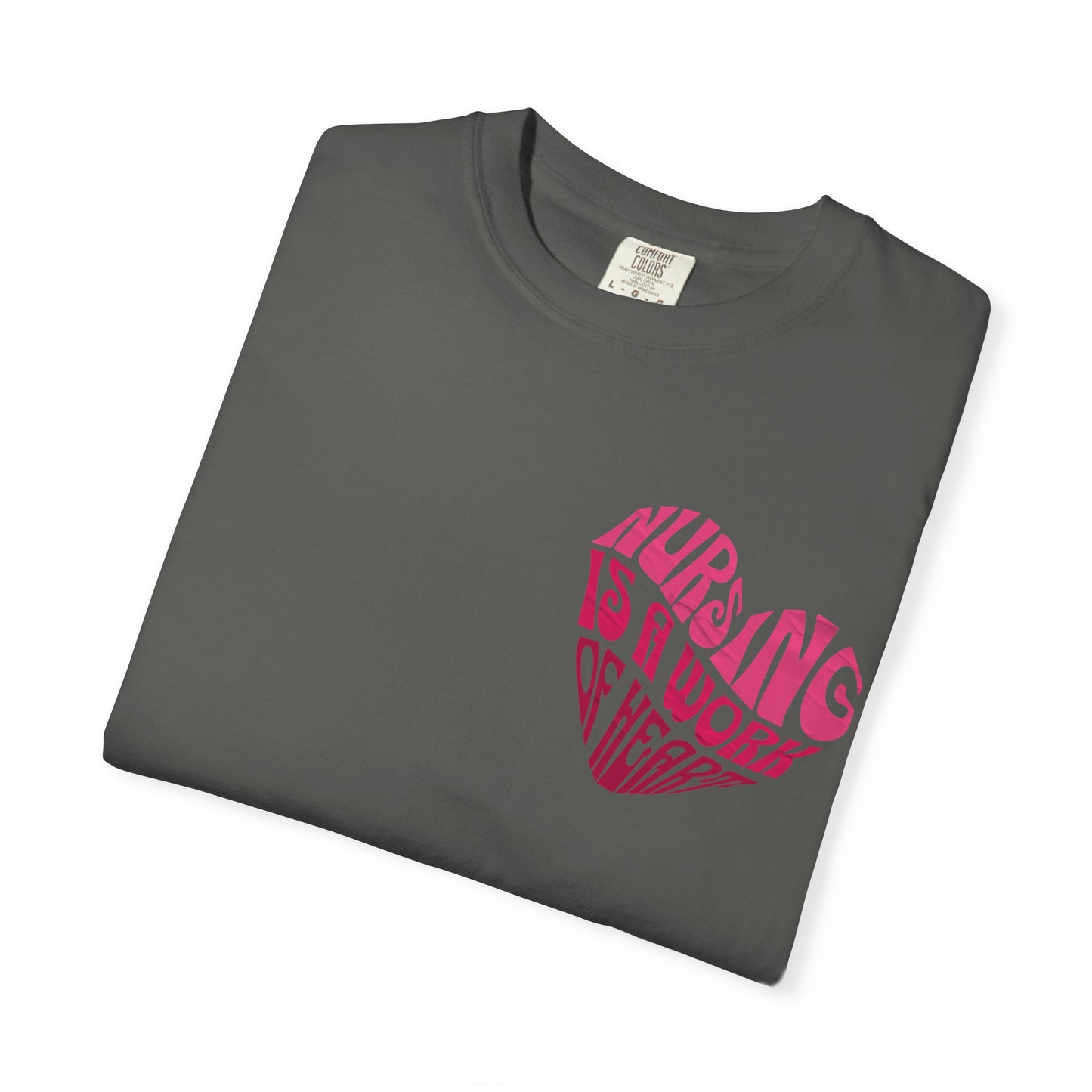 Nursing is a work of heart T-shirt