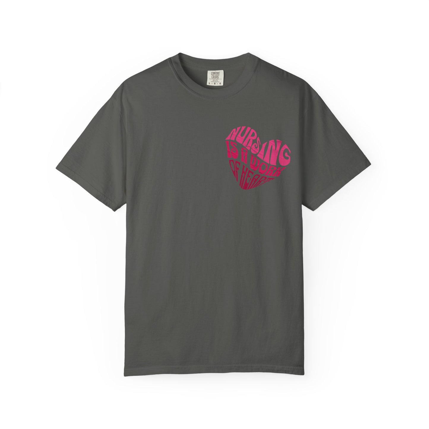 Nursing is a work of heart T-shirt