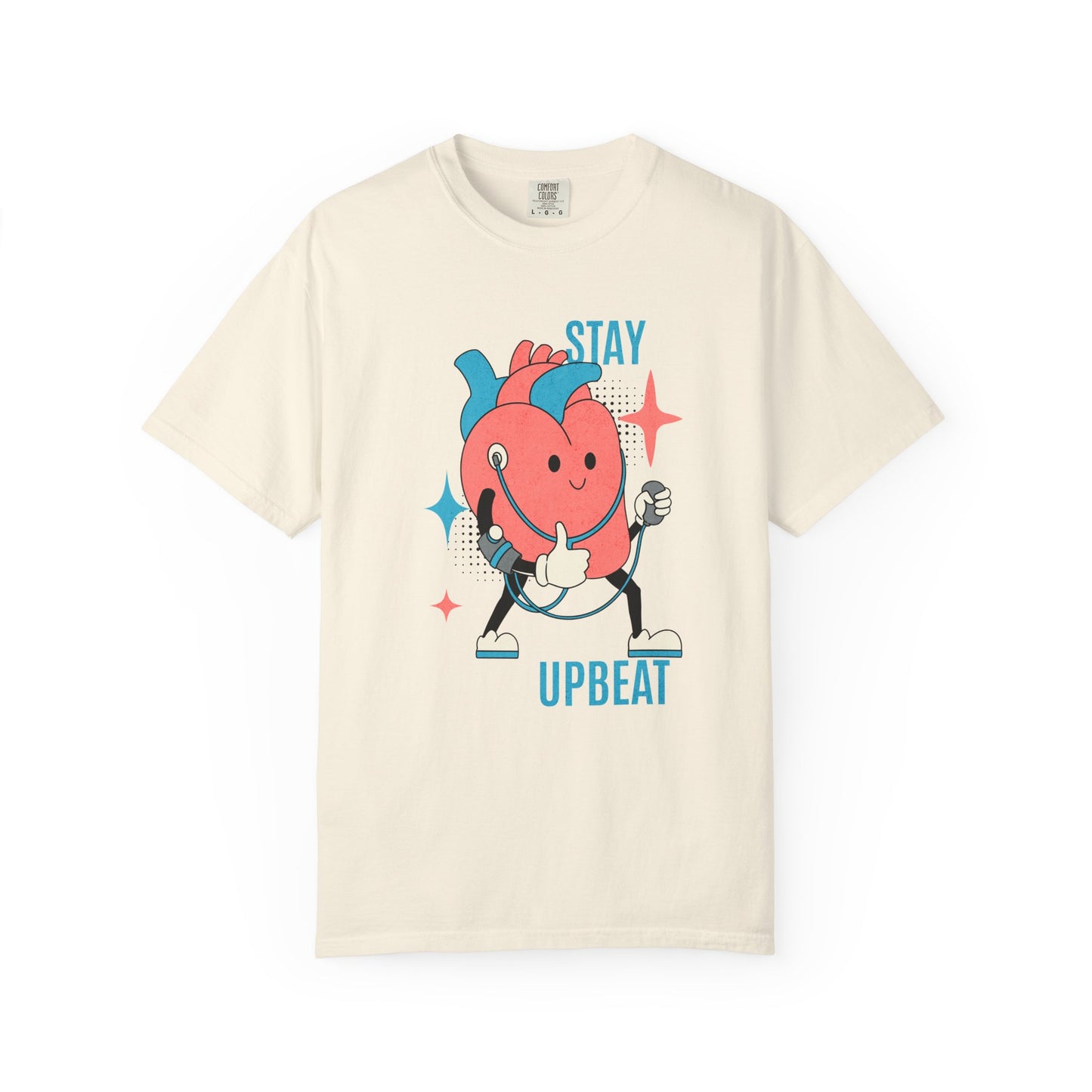 Stay Upbeat Shirt
